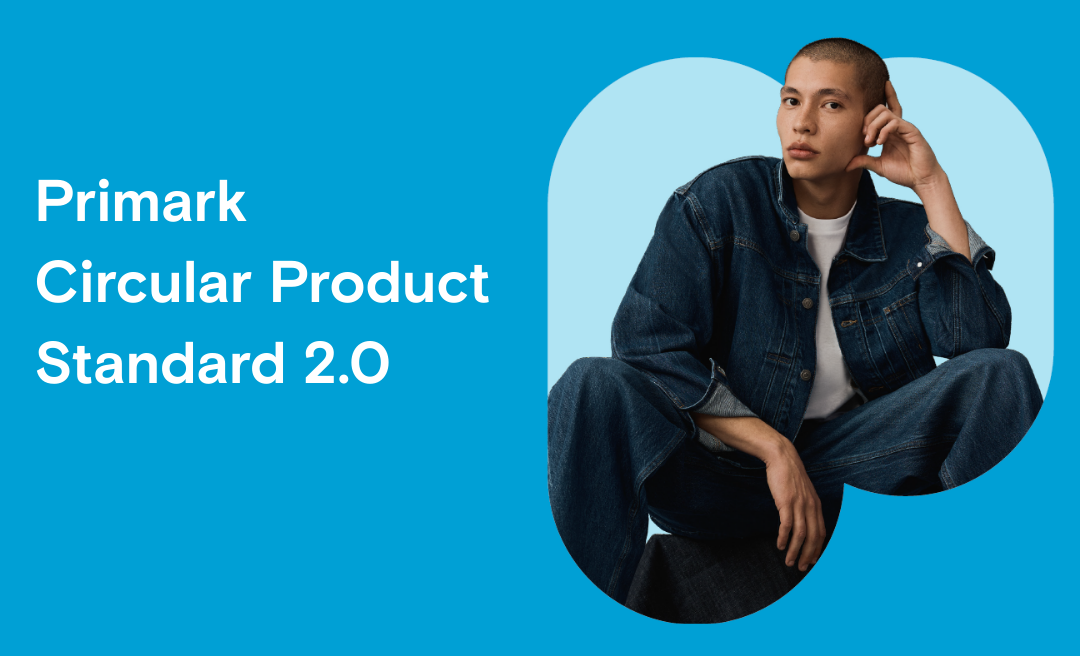 Primark, Güncellenmiş Döngüsel Çerçeve ile Sürdürülebilirlik Hedeflerini Güçlendiriyor!